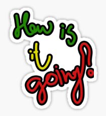 Hier ist ein fantastisches Logo "Wie geht es"? Sticker