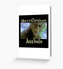 Merry Christmas asshole Grinch 2000 Greeting Card