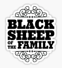 BLACK SHEEP OF THE FAMILY Sticker