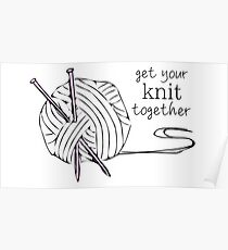 get your knit together Poster