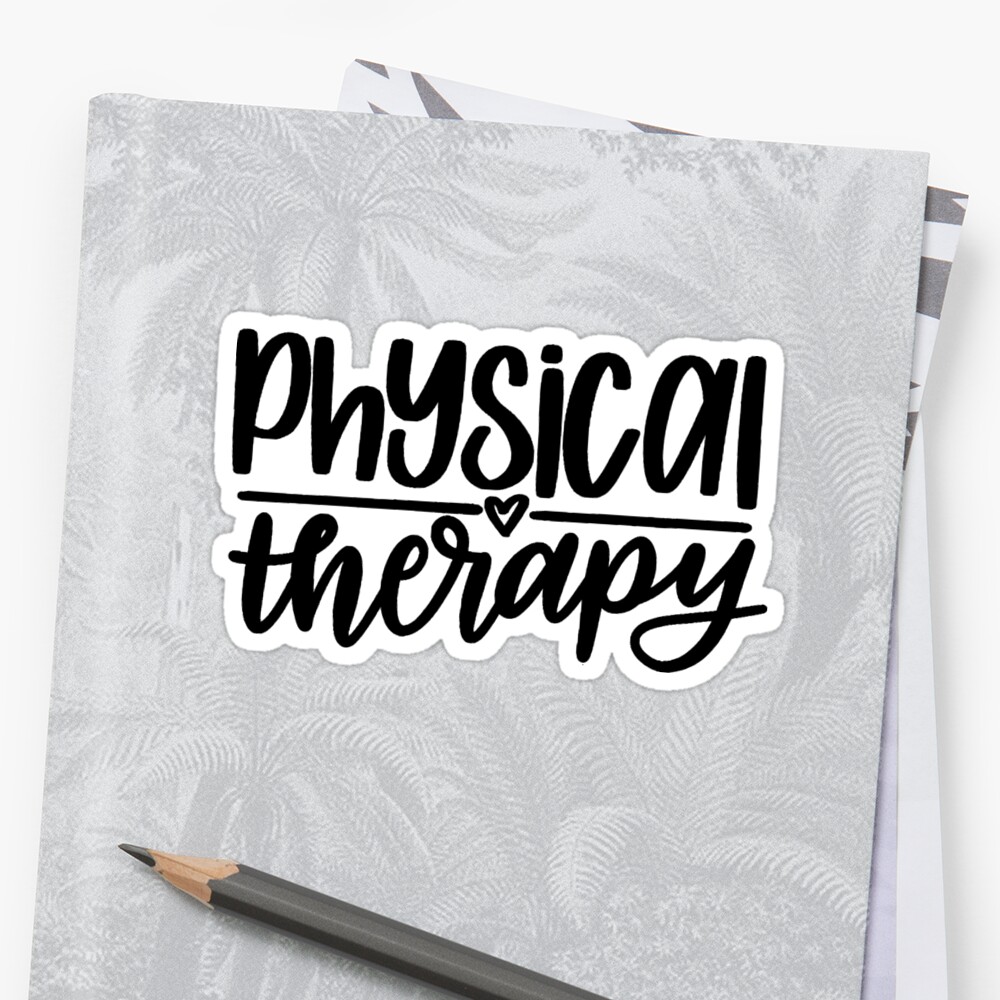 "Physical Therapy" Sticker By Charlysey278 | Redbubble