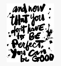 Be Good : Light Photographic Print