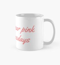 we only wear pink on wednesday- mean girls Mug