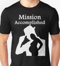 Mission Accomplished Unisex T-Shirt