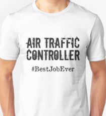 Funny Air traffic controller T shirt Air traffic controller Hoodie, Air traffic controller Best Job Ever Unisex T-Shirt