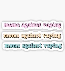 Moms Against Vaping (Keep On Truckin' Font) Sticker Pack Sticker