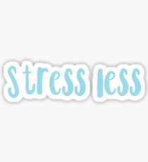 stress less Sticker