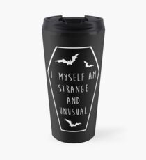 I myself am strange and unusual Travel Mug