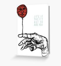 Life Is Pretty Greeting Card