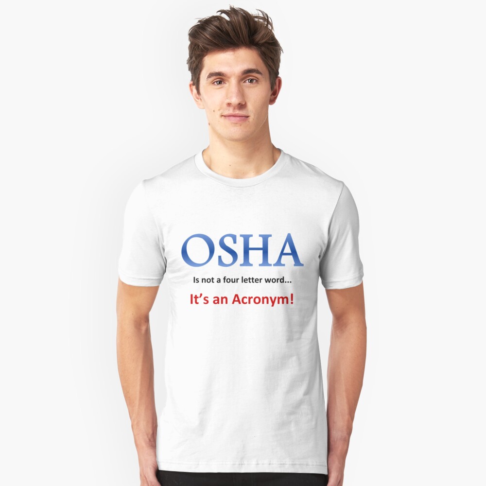 "Funny OSHA " Tshirt by SafeTfun Redbubble