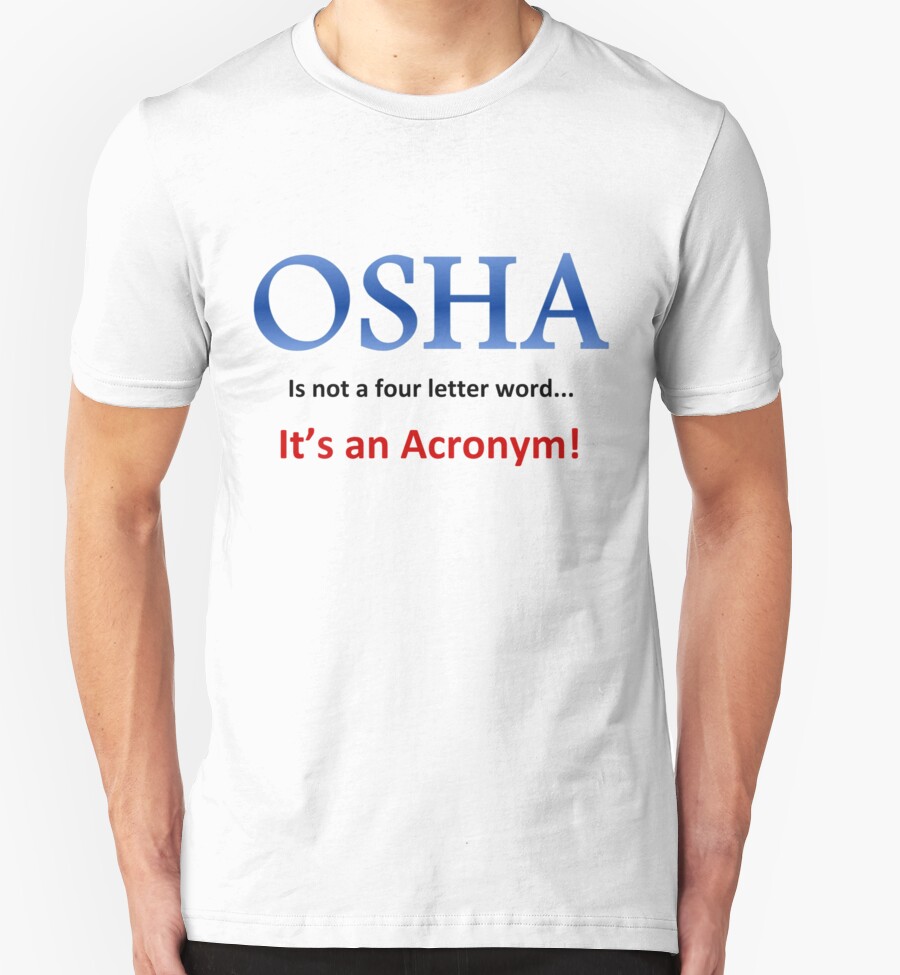 "Funny OSHA " TShirts & Hoodies by SafeTfun Redbubble