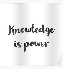 Knowledge is power Poster