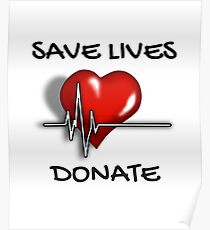 Save Lives Donate Heartbeat Poster