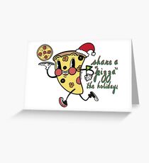 share a "pizza" the holidays Greeting Card