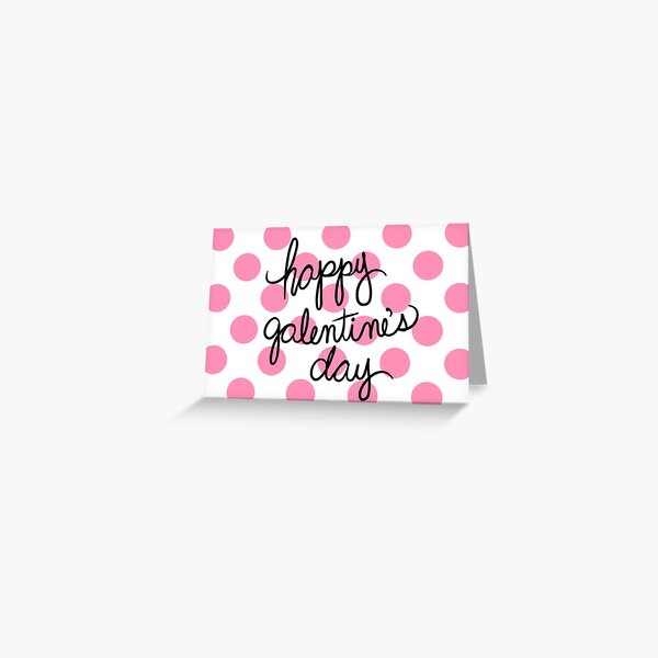 Happy Galentine's Day Polka Dots Greeting Card