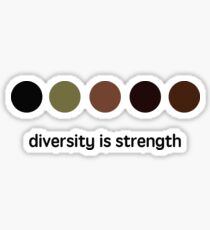 Diversity is strength Sticker