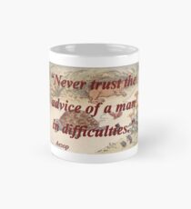 Never Trust The Advice - Aesop Mug