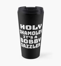 Oak Island Holy Shamoley Bobby Dazzler Travel Mug