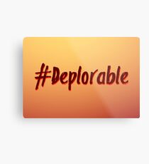 Deplorable Hashtag Metal Print