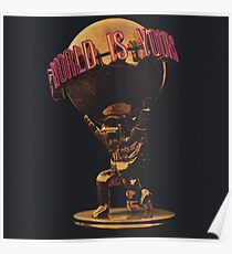 The World Is Yours Poster