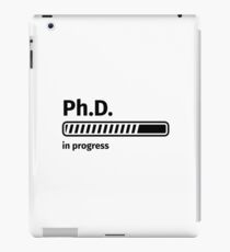 Ph.D. in progress iPad Case/Skin