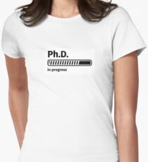 Ph.D. in progress Women's Fitted T-Shirt