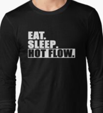 Eat Sleep Hot Flow Long Sleeve T-Shirt