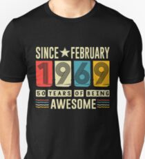 Awesome Since February 1969 shirt 50 Years old Birthday gift Unisex T-Shirt