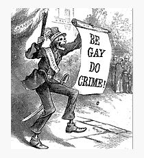 Lámina fotográfica ¡SEA GAY, CRIME!