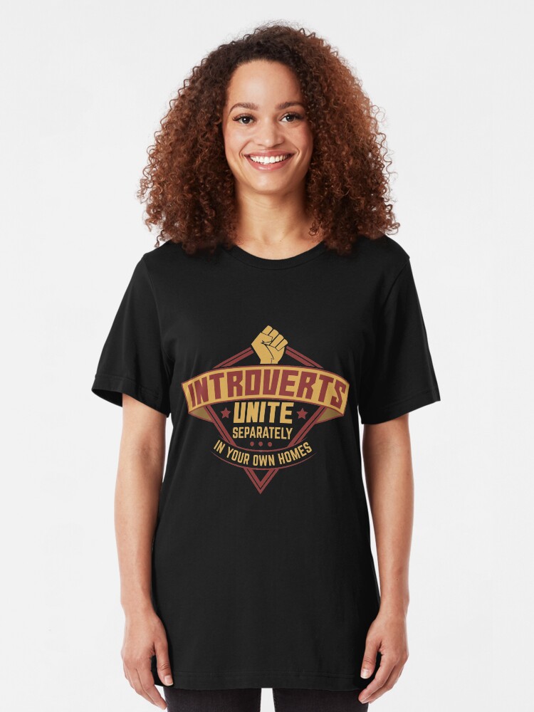 Alternative Ansicht von Introverts Unite Separately In Your Own Homes - Introverts Quotes Gift Slim Fit T-Shirt