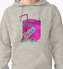 I got the juice - Bhad Bhabie Pullover Hoodie
