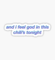 and i feel god in this chilis tonight the office Sticker