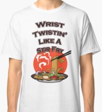Wrist twistin' like a Stir Fry Classic T-Shirt