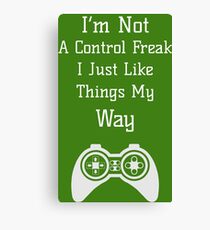 Control Freak Shirt - Funny Control Freak tshirt - Control Freak Boss - Brother - Sister - Mom -Mum - Dad - Teacher Canvas Print