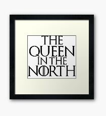 Game of thrones - The Queen in the North Framed Print