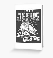 Even Jesus Had A Fish Story Art | Cute Love Fishing Gift Greeting Card