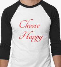 CHOOSE HAPPY Men's Baseball ¾ T-Shirt