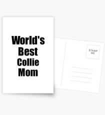 Collie Mom Dog Lover World's Best Funny Gift Idea For My Pet Owner Postkarten