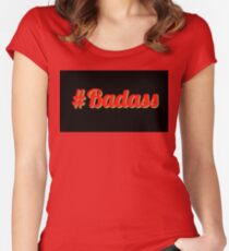 Badass - Hashtag Women's Fitted Scoop T-Shirt