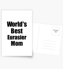 Eurasier Mom Dog Lover World's Best Funny Gift Idea For My Pet Owner Postkarten