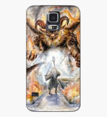 You Shall Not Pass! Case/Skin for Samsung Galaxy
