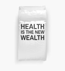Health Is The New Wealth Wisdom Quote Shirt Gift Duvet Cover