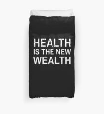 Health Is The New Wealth Wisdom Quote Shirt Gift Duvet Cover