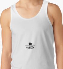 I Turn Coffee Into Codo Tank Top