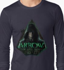 Arrow, You have failed this city Long Sleeve T-Shirt