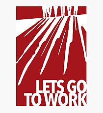 Reservoir Dogs - Let's go to work Photographic Print