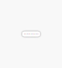 TREAT PEOPLE WITH KINDNESS Sticker