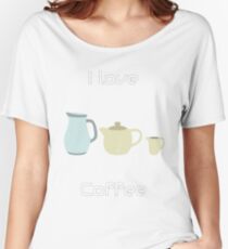 I love coffee unique design! Women's Relaxed Fit T-Shirt