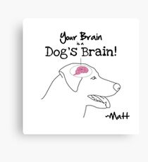 Dog's Brain Canvas Print