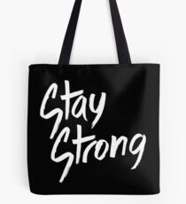 STAY STRONG Tote Bag